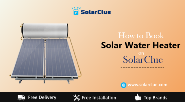How to book solar water heater on solarclue
