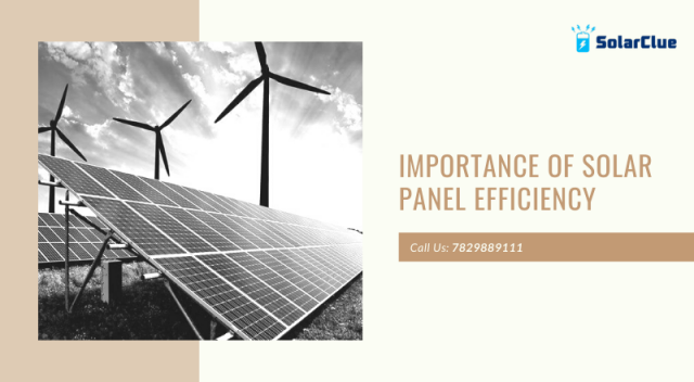 Importance of Solar Panel Efficiency | Solar Panel Efficiency | Solarclue