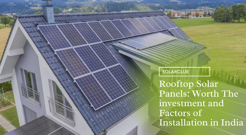 rooftop solar panels worth the investment in india