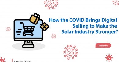 How the COVID Brings Digital Selling to Make the Solar Industry Stronger