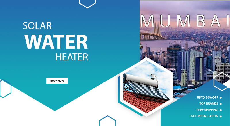 Solar water heater in Mumbai