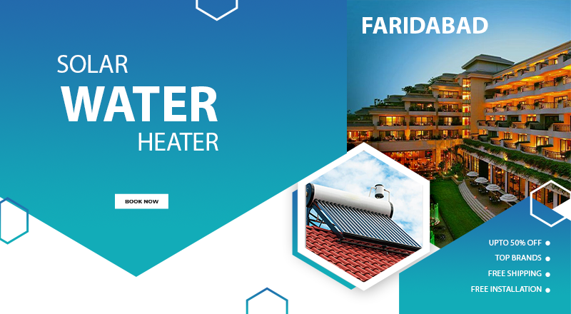Solar water heater in Faridabad