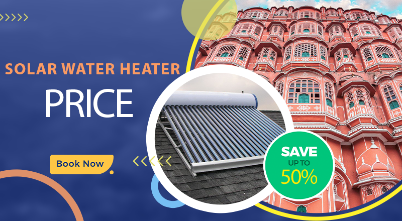 Solar water heater price in Jaipur