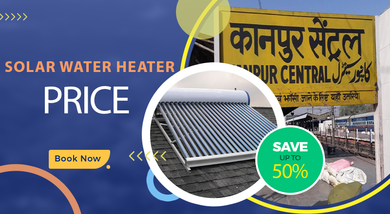 Solar water heater price in Kanpur