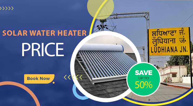 Solar water heater price in Ludhiana