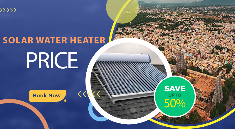 Solar water heater price in Madurai