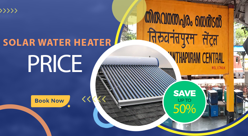 Solar water heater price in Thiruvananthapuram