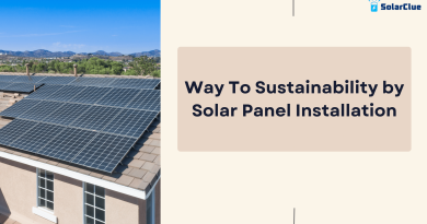 Way To Sustainability by Solar Panel Installation