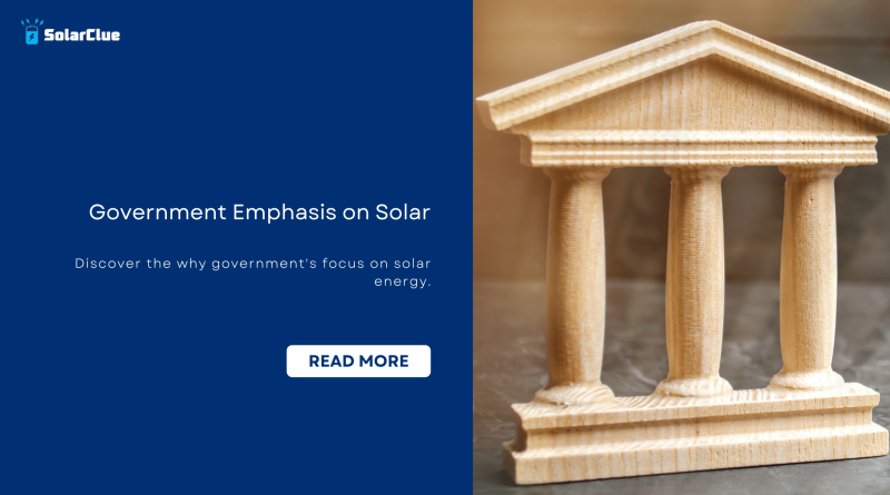 Government Emphasis on Solar