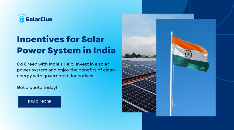 Incentives for Solar Power System in India