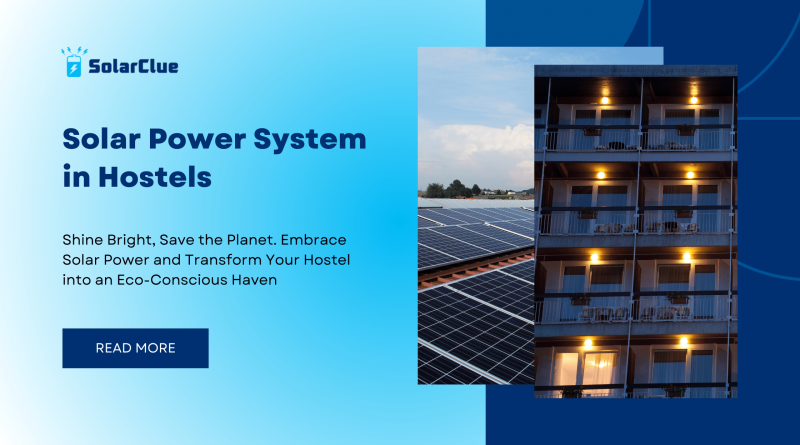 Solar Power System in Hostels
