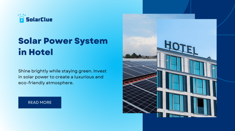 Solar Power System in Hotel