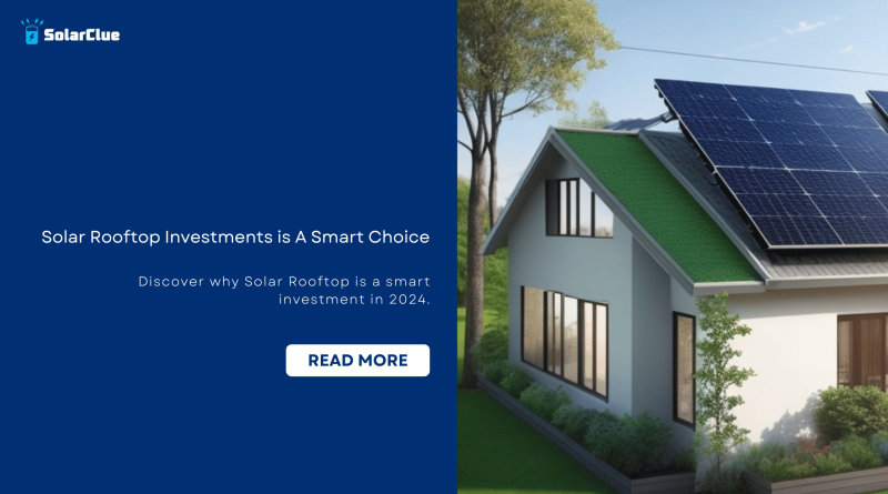 Solar Rooftop Investments is A Smart Choice