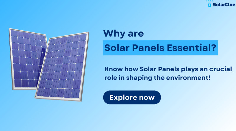 Why are Solar Panels Essential?