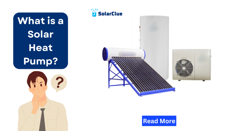 What is a Solar Heat Pump?