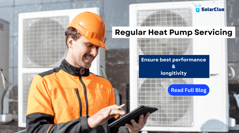 Regular Heat Pump Servicing to ensure best performance and longitivity