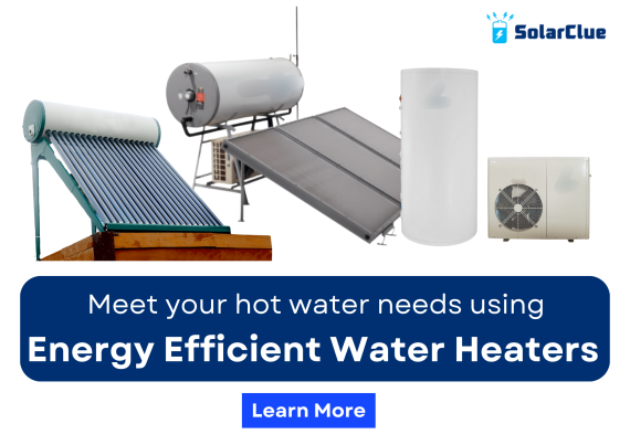 Meet your hot water needs using Energy Efficient Water Heaters.