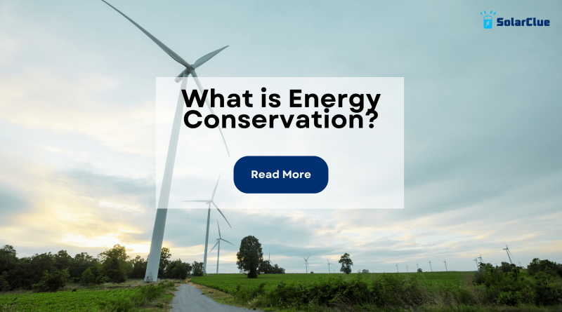 What is Energy Conservation?
