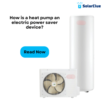 How is a heat pump an electric power saver device?