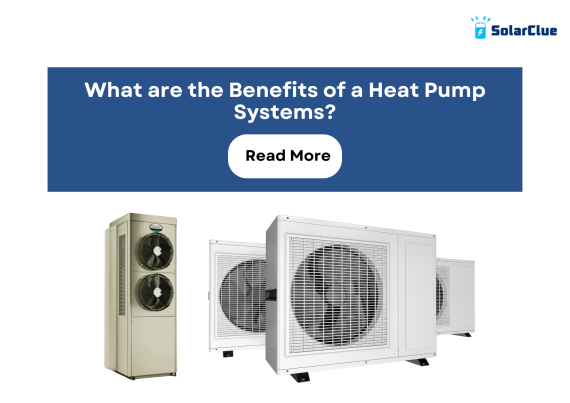 What are the Benefits of a Heat Pump Systems?