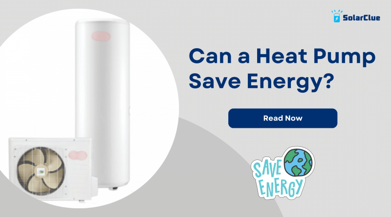 Can a Heat Pump Save Energy?