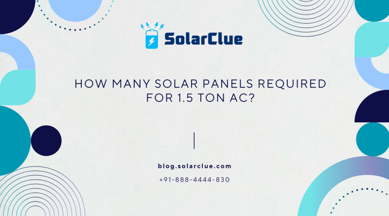 How many solar panels required for 1.5 ton ac