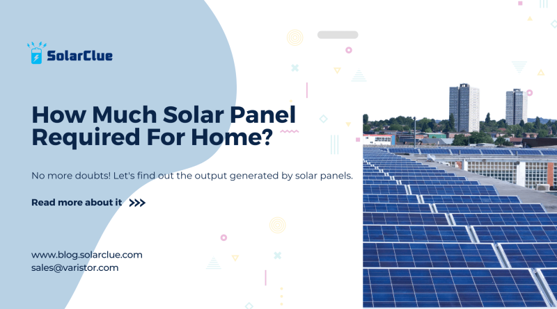 How much Solar Panel Required for Home