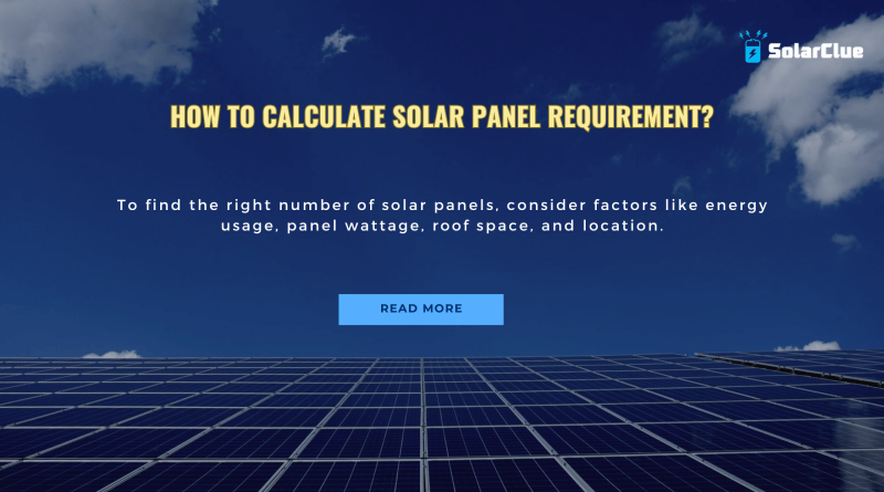 How to calculate solar panel requirement