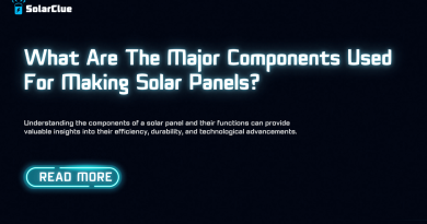 What are the major components used for making solar panels