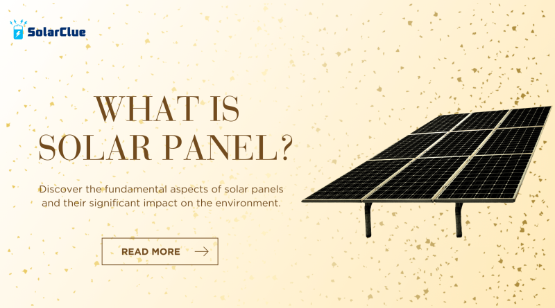 What is Solar Panel?