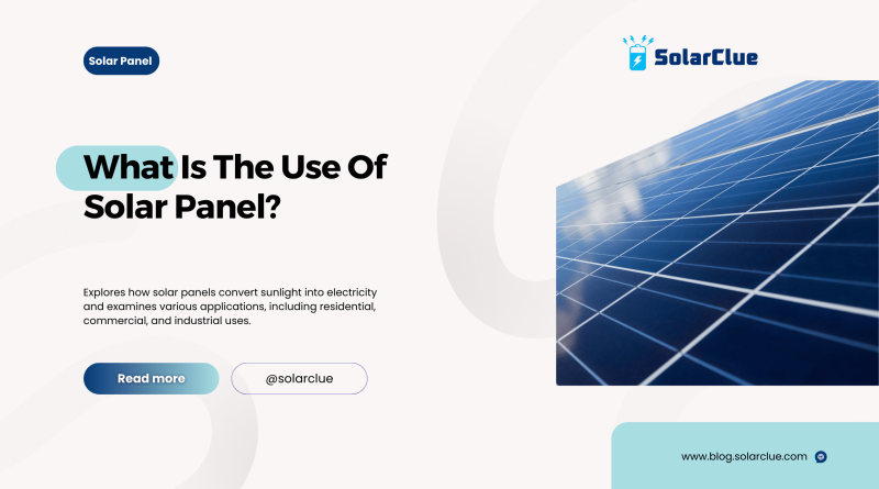 What is the use of Solar Panel