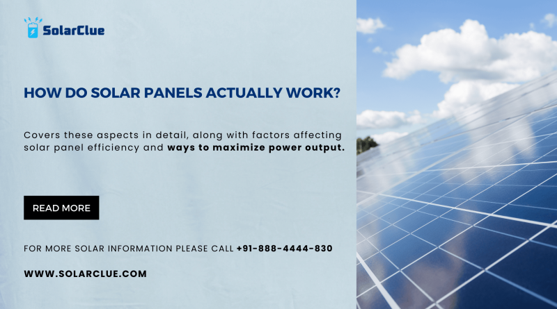 How Do Solar Panels Actually Work?