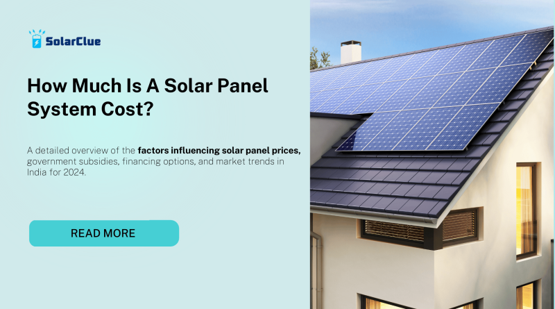 How Much Is A Solar Panel System Cost