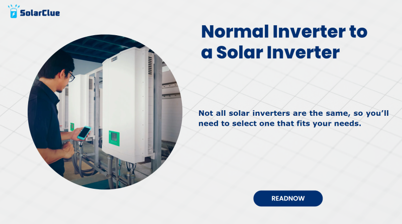 Normal Inverter to a Solar Inverter