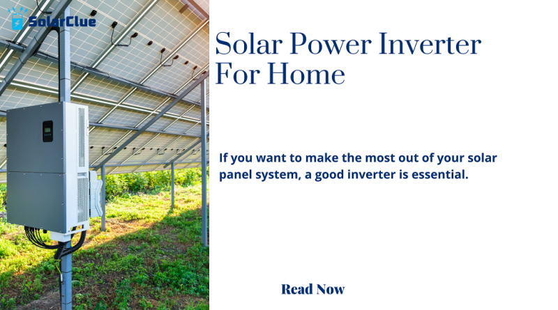 Solar Power Inverter For Home