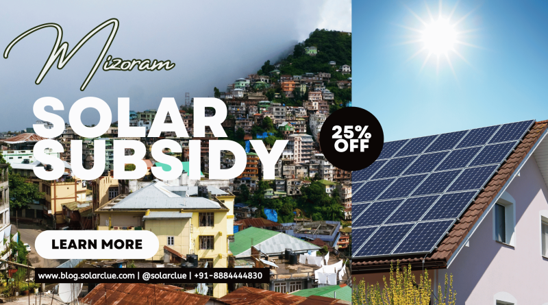 Solar Rooftop Subsidy in Mizoram