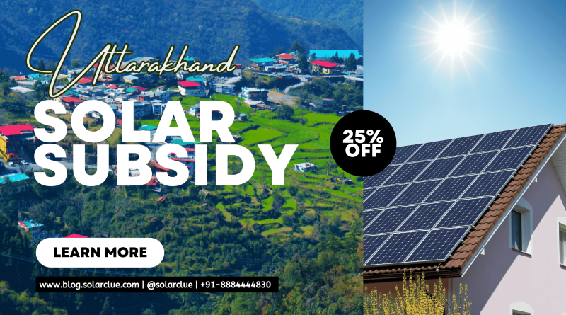 Solar Rooftop Subsidy in Uttarakhand