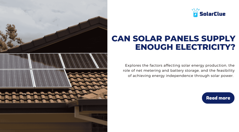 Can Solar Panels Supply Enough Electricity