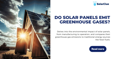 Do Solar Panels Emit GreenHouse Gases?