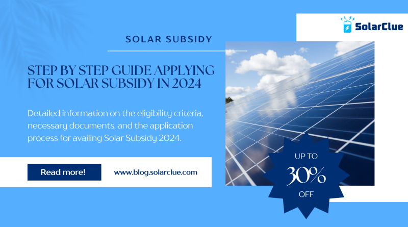 Step by Step Guide Applying for Solar Subsidy in 2024