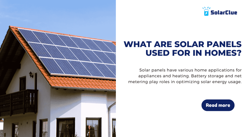 What Are Solar Panels Used For In Homes