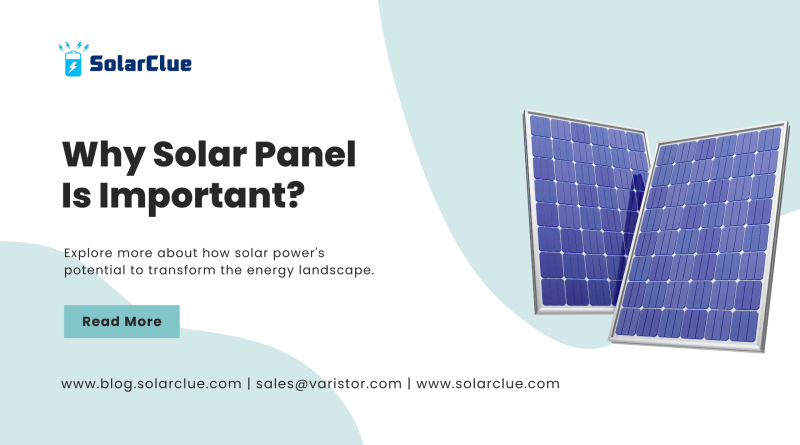 Why Solar Panel is Important