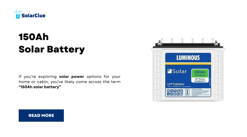 150Ah Solar Battery