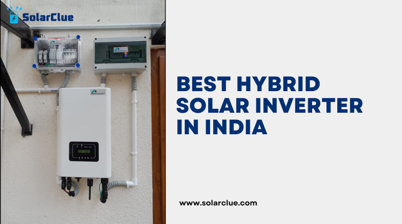 Best Hybrid Solar Inverter in India