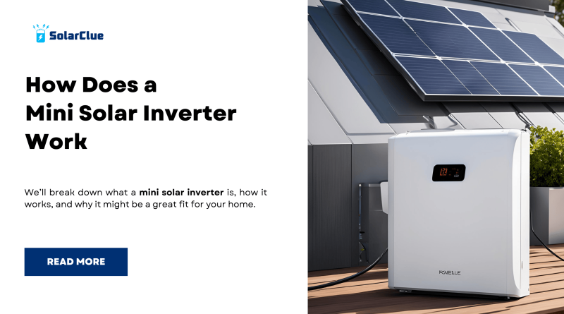 How Does a Mini Solar Inverter Work