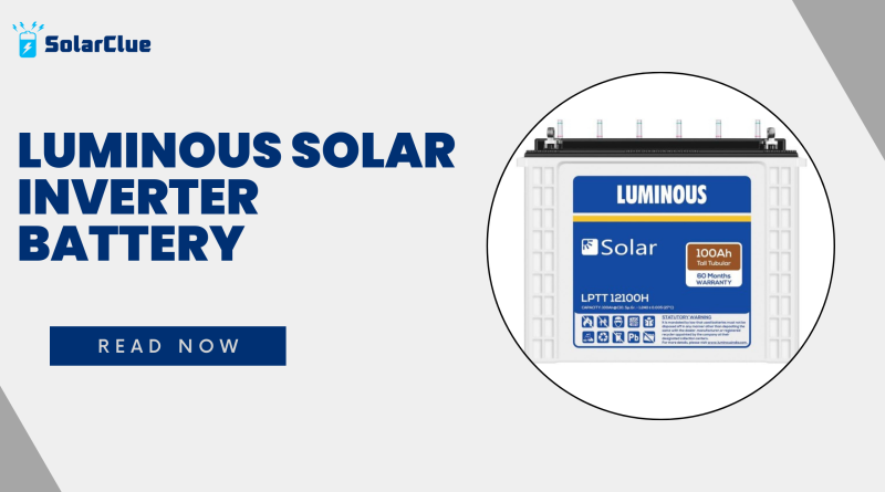 Luminous Solar Inverter Battery