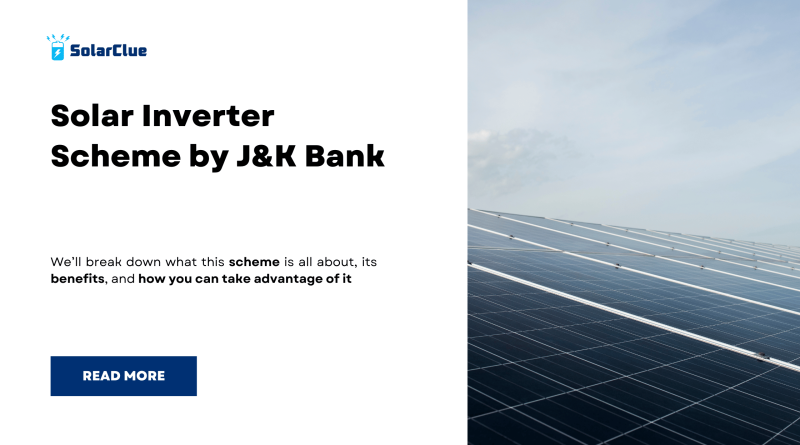 Solar Inverter Scheme by J&K Bank