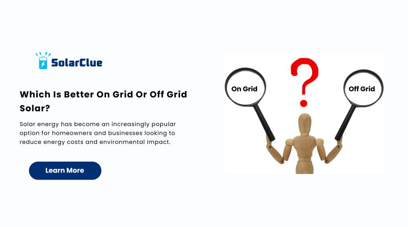 Which Is Better On Grid Or Off Grid Solar