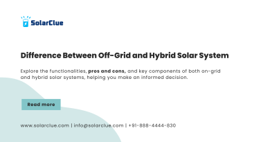 Difference between Off Grid and Hybrid Solar System