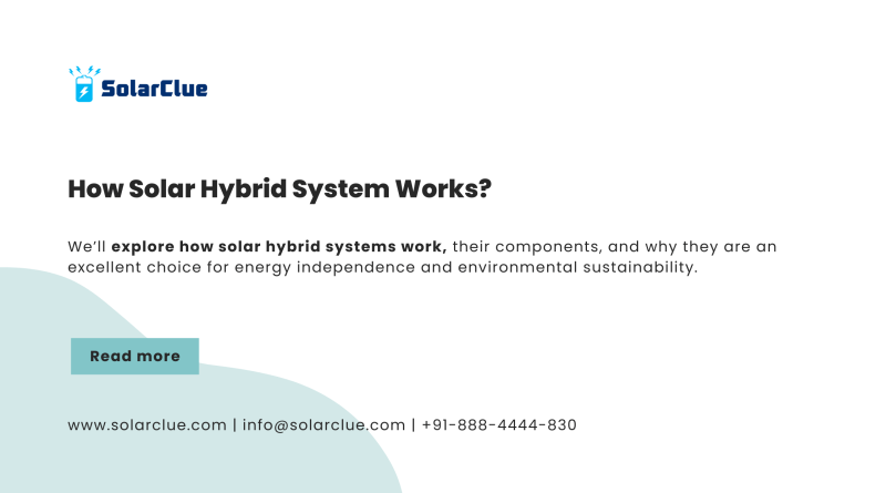 How Solar Hybrid System Works?